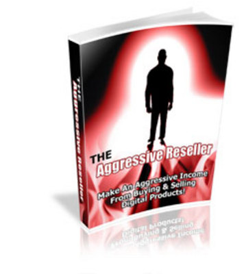 Product picture The Aggressive Reseller
